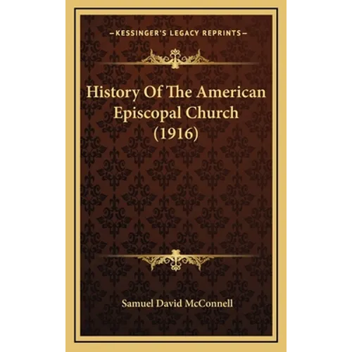 History Of The American Episcopal Church (1916)