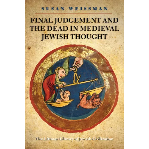 Final Judgement and the Dead in Medieval Jewish Thought
