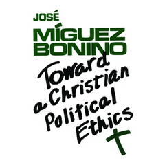 Toward a Christian Political Ethics