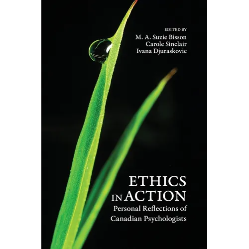 Ethics in Action: Personal Reflections of Canadian Psychologists
