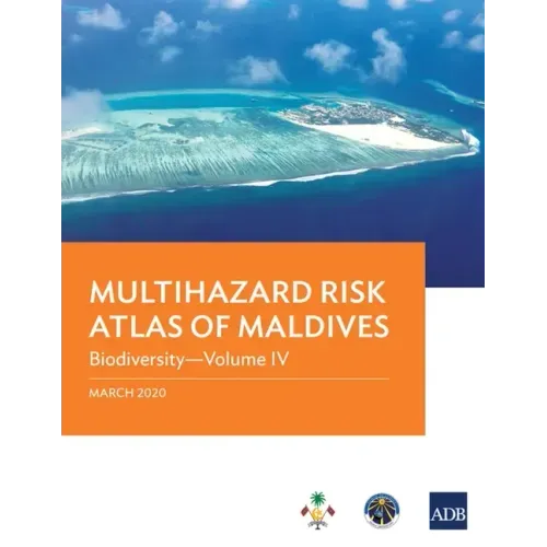 Multihazard Risk Atlas of Maldives - Volume IV: Biodiversity