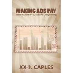 Making Ads Pay: Timeless Tips for Successful Copywriting