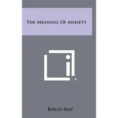 The Meaning Of Anxiety
