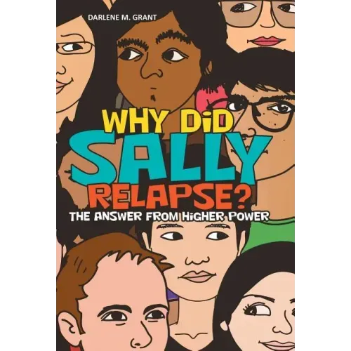 Why Did Sally Relapse?: The Answer from Higher Power