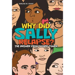 Why Did Sally Relapse?: The Answer from Higher Power