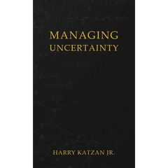 Managing Uncertainty