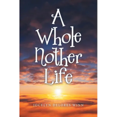 A Whole Nother Life