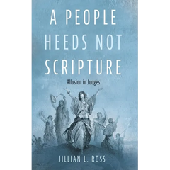 A People Heeds Not Scripture: Allusion in Judges