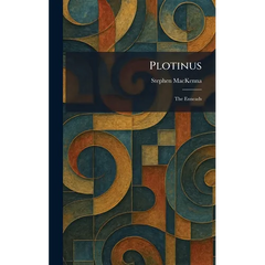 Plotinus: The Enneads