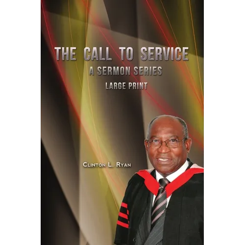 The Call to Service - Large Print