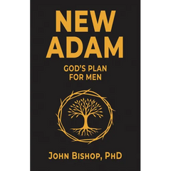New Adam: God's Plan for Men