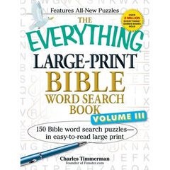The Everything Large-Print Bible Word Search Book, Volume 3: 150 Bible Word Search Puzzles - In Easy-To-Read Large Print