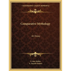 Comparative Mythology: An Essay