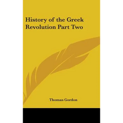 History of the Greek Revolution Part Two