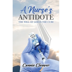 A Nurse's Antidote: The Will of God is the Cure