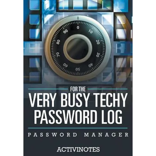 For The Very Busy Techy Password Log - Password Manager