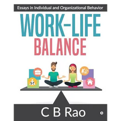 Work-Life Balance: Essays in Individual and Organizational Behavior