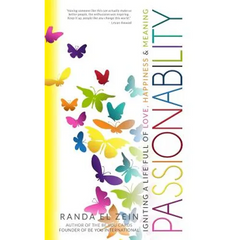 Passionability: Igniting a Life Full of Love, Happiness, and Meaning