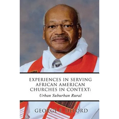Experiences in Serving African American Churches in Context: Urban Suburban Rural