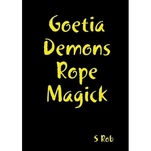 Goetia Demons Rope Magick
