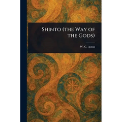 Shinto (the Way of the Gods)