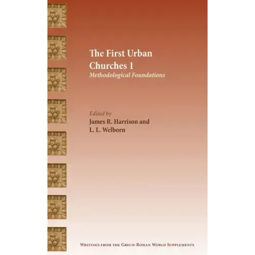 The First Urban Churches 1: Methodological Foundations