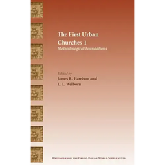 The First Urban Churches 1: Methodological Foundations