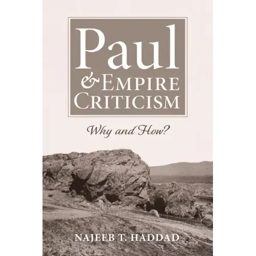 Paul and Empire Criticism: Why and How?
