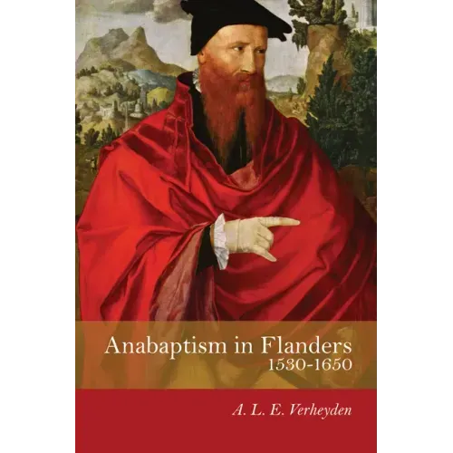 Anabaptism in Flanders 1530-1650