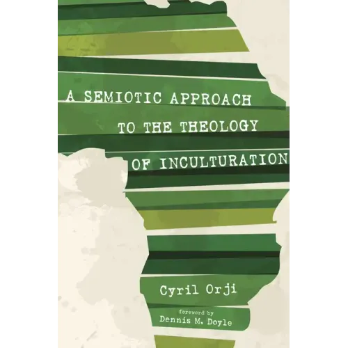 A Semiotic Approach to the Theology of Inculturation