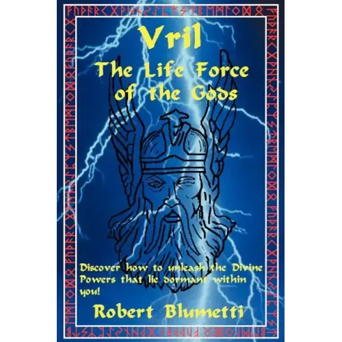 Vril: The Life Force of the Gods