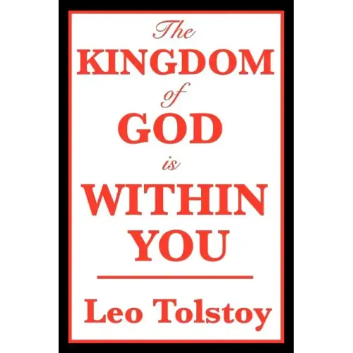 The Kingdom of God Is Within You