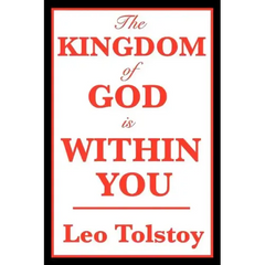 The Kingdom of God Is Within You