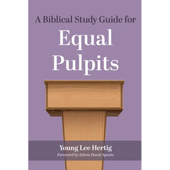 A Biblical Study Guide for Equal Pulpits