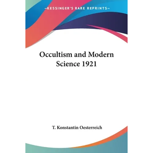 Occultism and Modern Science 1921