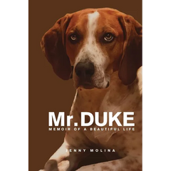 Mr. Duke: Memoir of a Beautiful Life