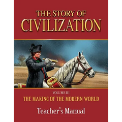 Story of Civilization: Making of the Modern World Teachers Manual
