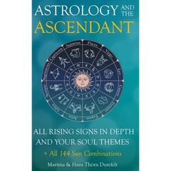 The Ascendant: Where your Soul meets the world. All 12 Rising signs and their gifts, challenges and Major life themes