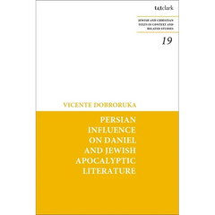 Persian Influence on Daniel and Jewish Apocalyptic Literature