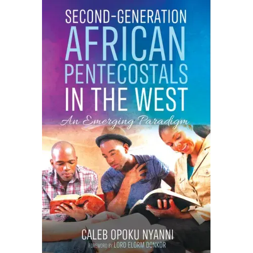 Second-Generation African Pentecostals in the West