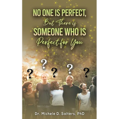 No One Is Perfect, but There Is Someone Who Is Perfect for You