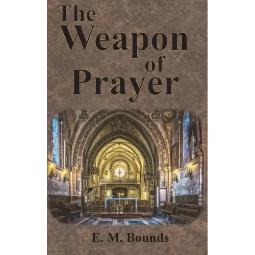 The Weapon of Prayer