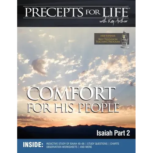 Precepts For Life Study Companion: Comfort For His People (Isaiah Part 2)
