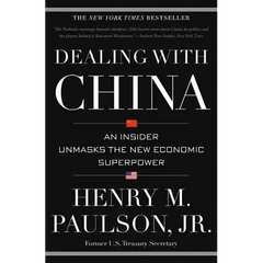 Dealing with China: An Insider Unmasks the New Economic Superpower