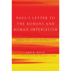 Paul's Letter to the Romans and Roman Imperialism