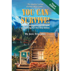 You Can Survive: A book designed for people preparing for the end times