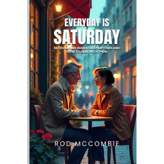 Every Day Is Saturday
