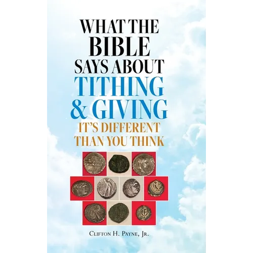 What the Bible Says About Tithing & Giving - It's Different Than You Think