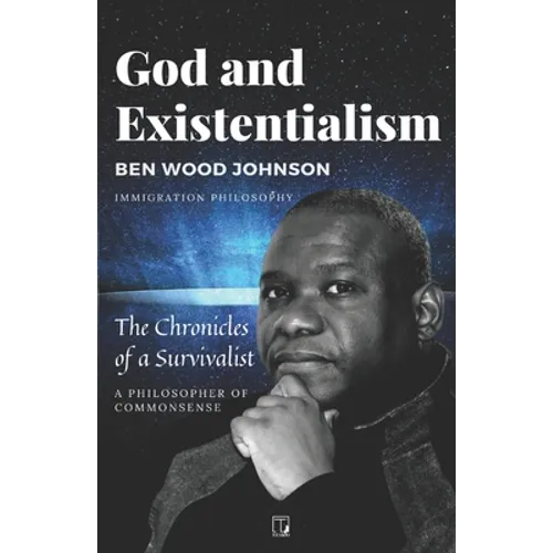 God and Existentialism: The Chronicles of a Survivalist