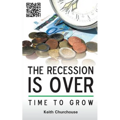 The Recession Is Over - Time to Grow